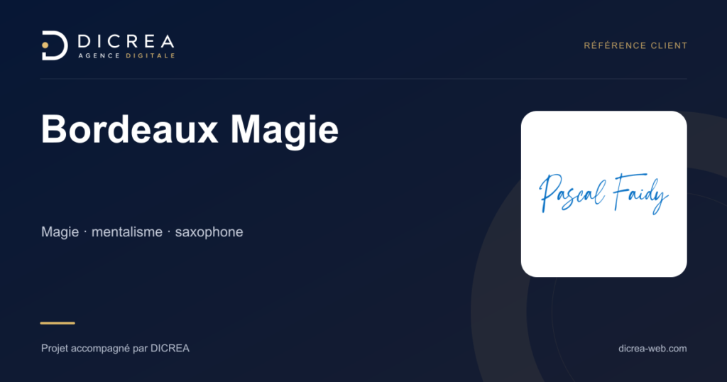 Projet Bordeaux Magie — Magie · mentalisme · saxophone. Visuel de présentation DICREA.