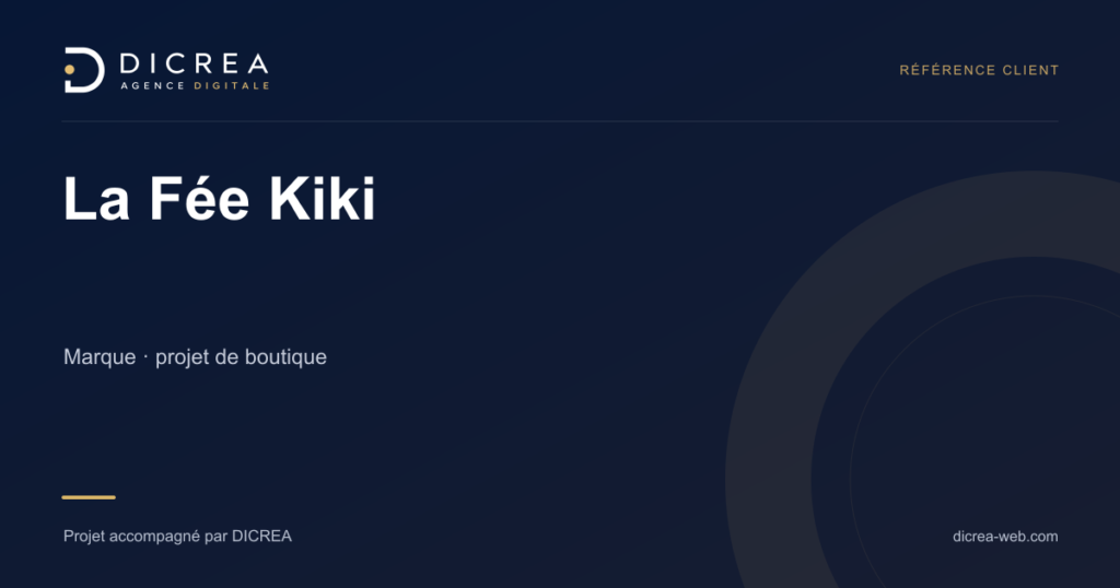 Projet La Fée Kiki — Marque · projet de boutique. Visuel de présentation DICREA.