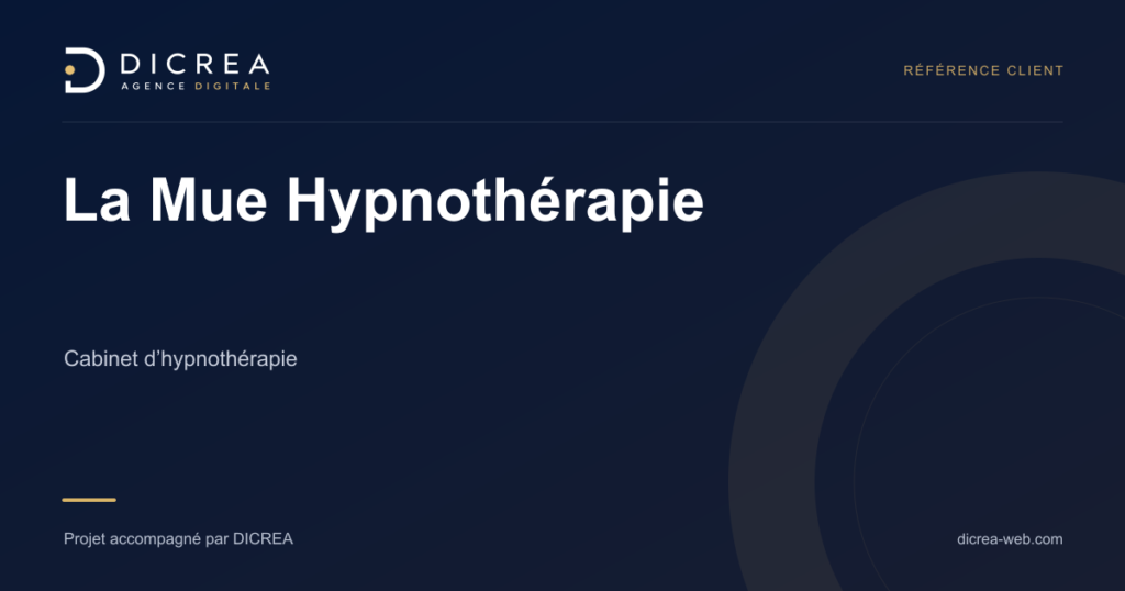 Projet La Mue Hypnothérapie — Cabinet d’hypnothérapie. Visuel de présentation DICREA.