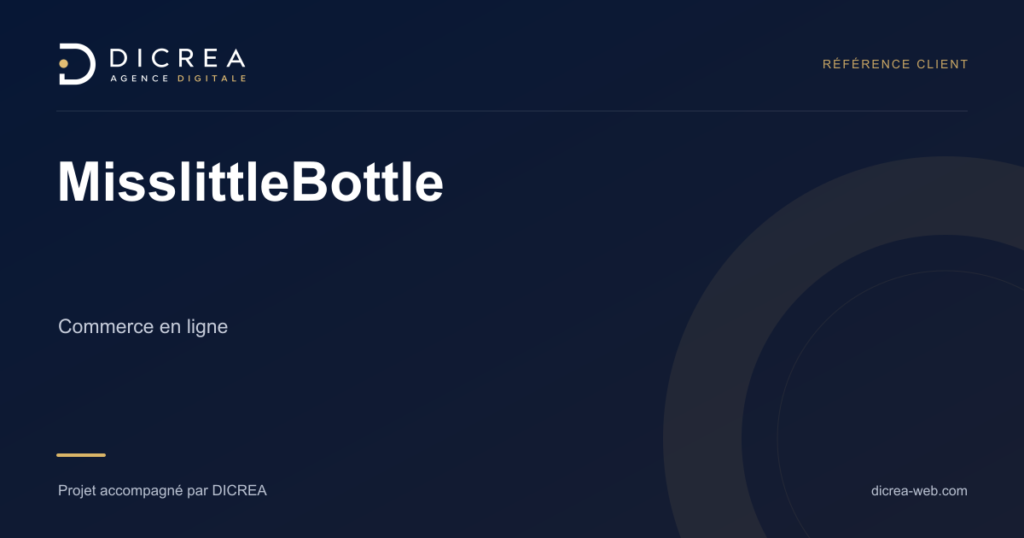 Projet MisslittleBottle — Commerce en ligne. Visuel de présentation DICREA.