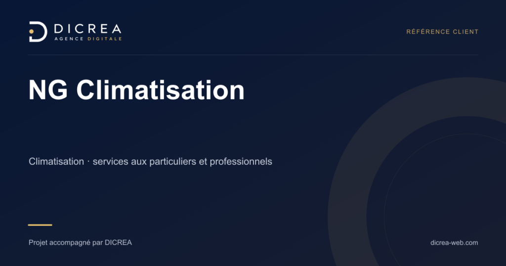 Projet NG Climatisation — Climatisation · services aux particuliers et professionnels. Visuel de présentation DICREA.