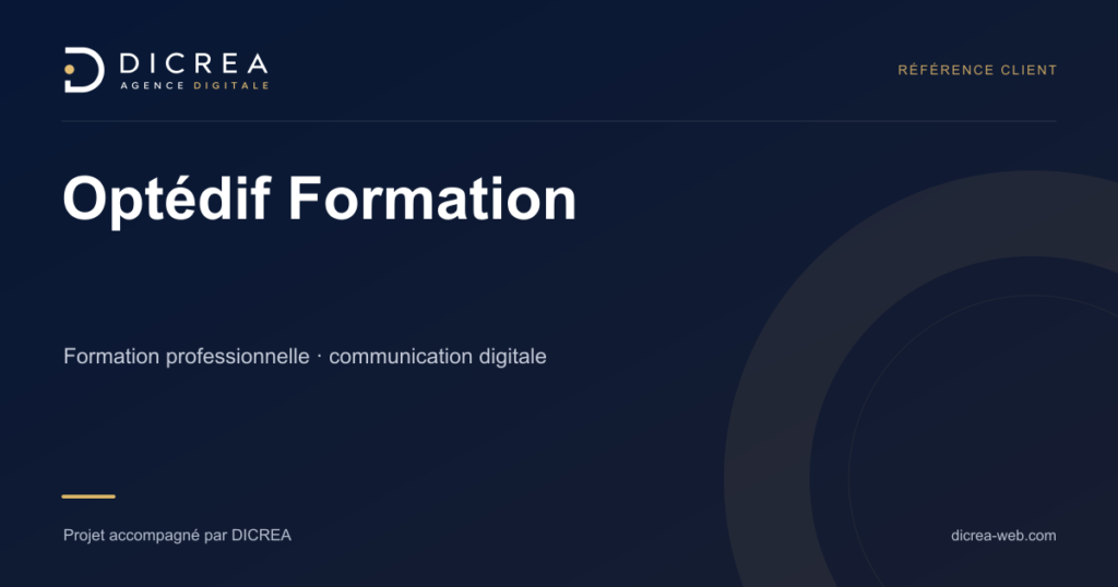 Projet Optédif Formation — Formation professionnelle · communication digitale. Visuel de présentation DICREA.