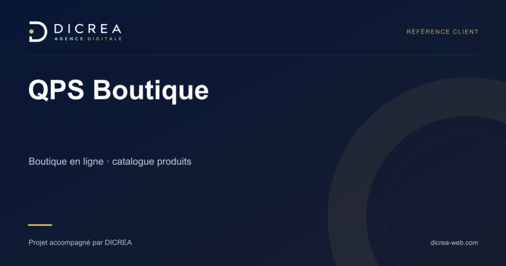 Projet QPS Boutique — Boutique en ligne · catalogue produits. Visuel de présentation DICREA.