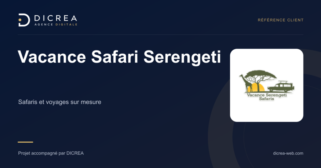 Projet Vacance Safari Serengeti — Safaris et voyages sur mesure. Visuel de présentation DICREA.