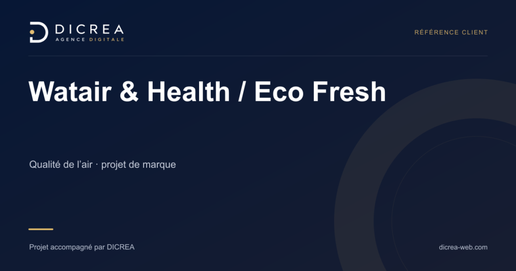 Projet Watair & Health / Eco Fresh — Qualité de l’air · projet de marque. Visuel de présentation DICREA.